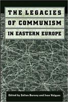 Legacies of Communism in Eastern Europe