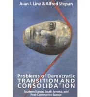 Problems of Democratic Transition and Consolidation