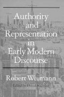 Authority and Representation in Early Modern Discourse