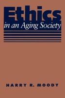 Ethics in an Aging Society