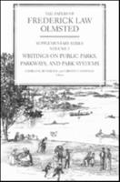 The Papers of Frederick Law Olmsted. Supplementary Series