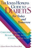 The Johns Hopkins Guide to Diabetes - For Today and Tomorrow