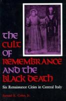The Cult of Remembrance and the Black Death