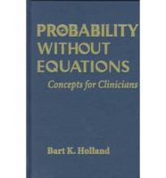 Probability Without Equations