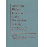 American Higher Education in the Twenty-First Century