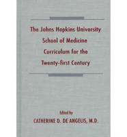 The Johns Hopkins University School of Medicine Curriculum for the Twenty-First Century