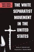 The White Separatist Movement in the United States