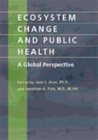 Ecosystem Change and Public Health