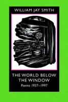 The World Below the Window