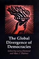 The Global Divergence of Democracies / Edited by Larry Diamond and Marc F. Plattner