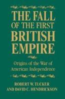 The Fall of the First British Empire