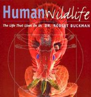 Human Wildlife That Lives on Us
