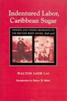 Indentured Labor, Caribbean Sugar