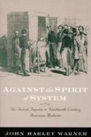 Against the Spirit of System