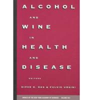 Alcohol and Wine in Health and Disease