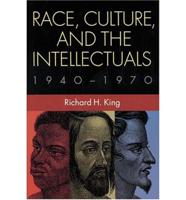 Race, Culture, and the Intellectuals