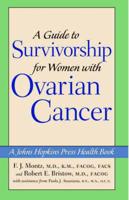 A Guide to Survivorship for Women With Ovarian Cancer