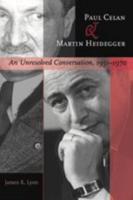 Paul Celan and Martin Heidegger