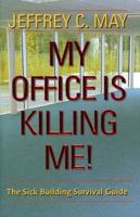 My Office Is Killing Me!