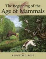 The Beginning of the Age of Mammals