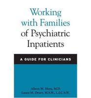 Working With Families of Psychiatric Inpatients