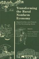 Transforming the Rural Nonfarm Economy - Opportunities and Threats in the Developing World