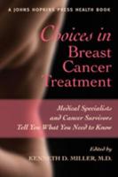 Choices in Breast Cancer Treatment