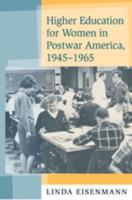 Higher Education for Women in Postwar America, 1945-1965