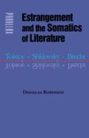 Estrangement and the Somatics of Literature