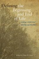 Defining the Beginning and End of Life