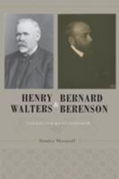 Henry Walters and Bernard Berenson