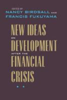 New Ideas on Development After the Financial Crisis