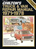 Chilton's Truck & Van Repair Manual, 1971-1978 - Collector's Edition