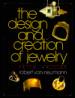 The Design and Creation of Jewellery