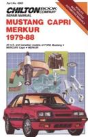 Chilton Book Company Repair Manual. Mustang, Capri, Merkur, 1979-88