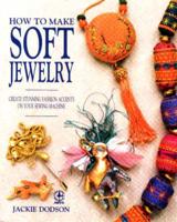 How to Make Soft Jewelry