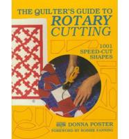 The Quilter's Guide to Rotary Cutting