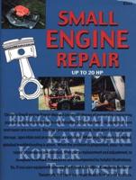 Chilton's Guide to Small Engine Repair-- Up to 2O HP