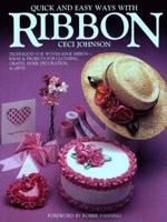 Quick and Easy Ways With Ribbon