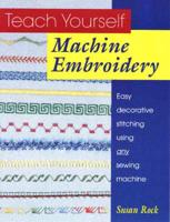 Teach Yourself Machine Embroidery