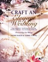 Craft an Elegant Wedding
