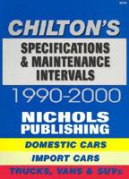 Chilton's Specifications and Maintenance Intervals, 1990-00