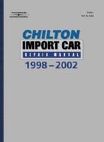 Chilton's Import Car Repair Manual, 1998-2002 - Perennial Edition