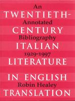 Twentieth-Century Italian Literature in English Translation