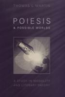 Poiesis and Possible Worlds