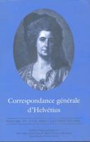 Correspondance Générale d'Helvétius