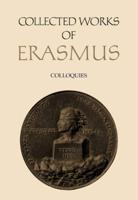 Collected Works of Erasmus. Colloquies