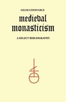 Medieval Monasticism