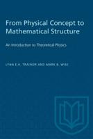 From Physical Concept to Mathematical Structure