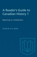 A Reader's Guide to Canadian History 1